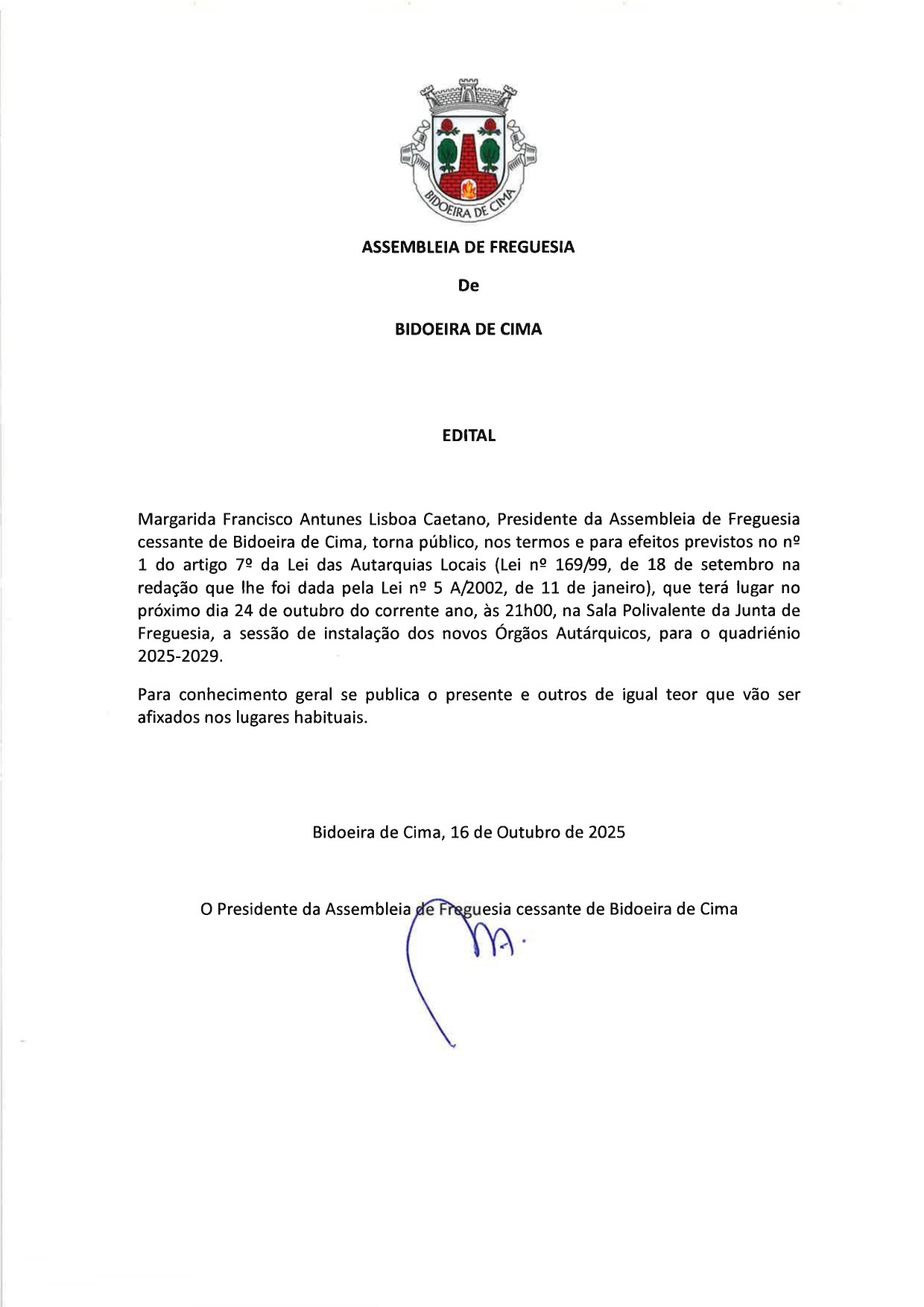 Imagem Instalação dos novos Órgão Autárquicos para quadriénio 2025-2029 - 24 outubro - 21h00