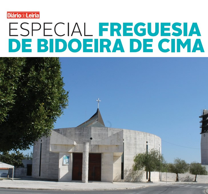Imagem ESPECIAL FREGUESIA DA BIDOEIRA DE CIMA (Diário de Leiria)
